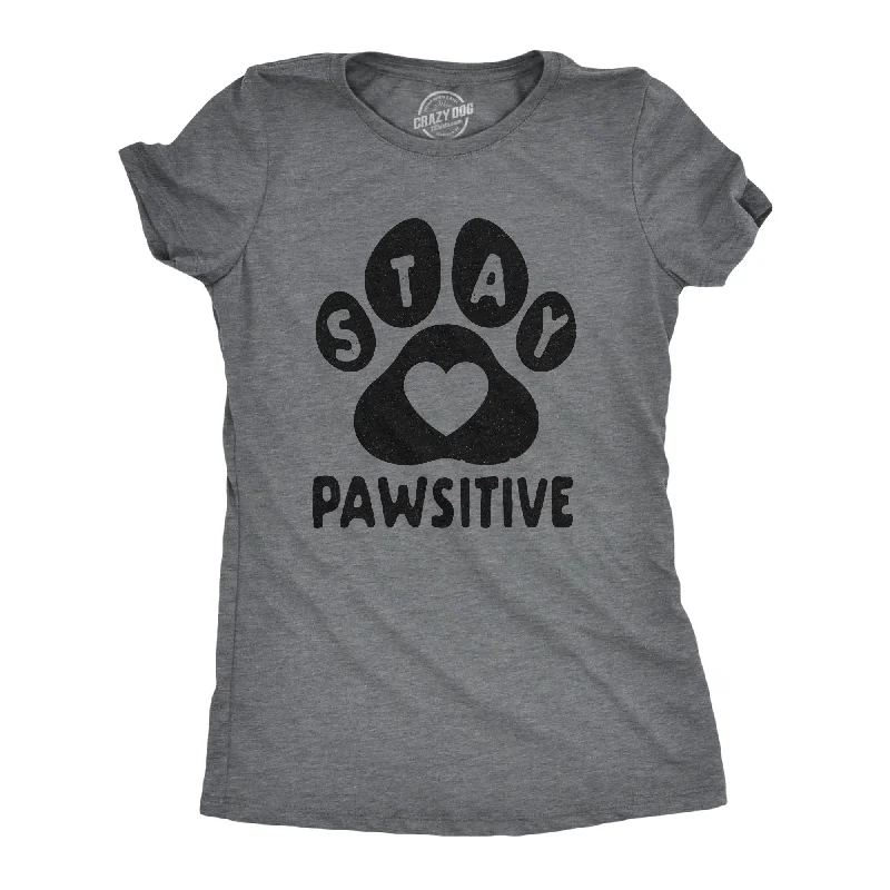 Sheer Women T Shirt for a Stylish and Alluring LookStay Pawsitive Women's T Shirt