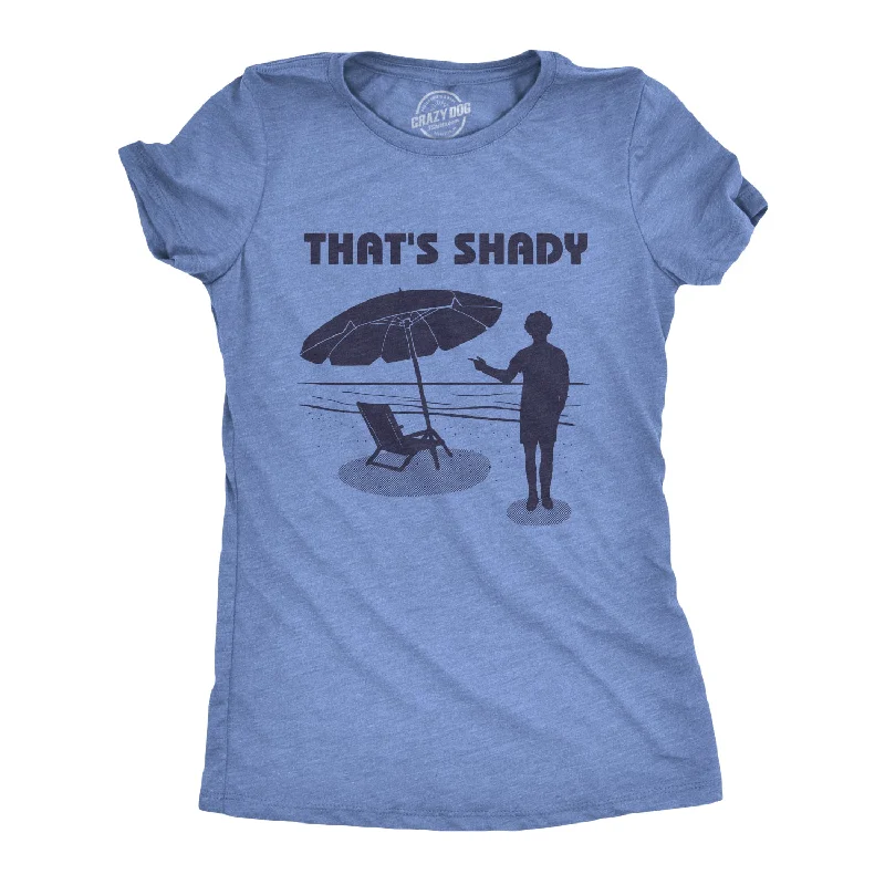 That's Shady Women's T Shirt