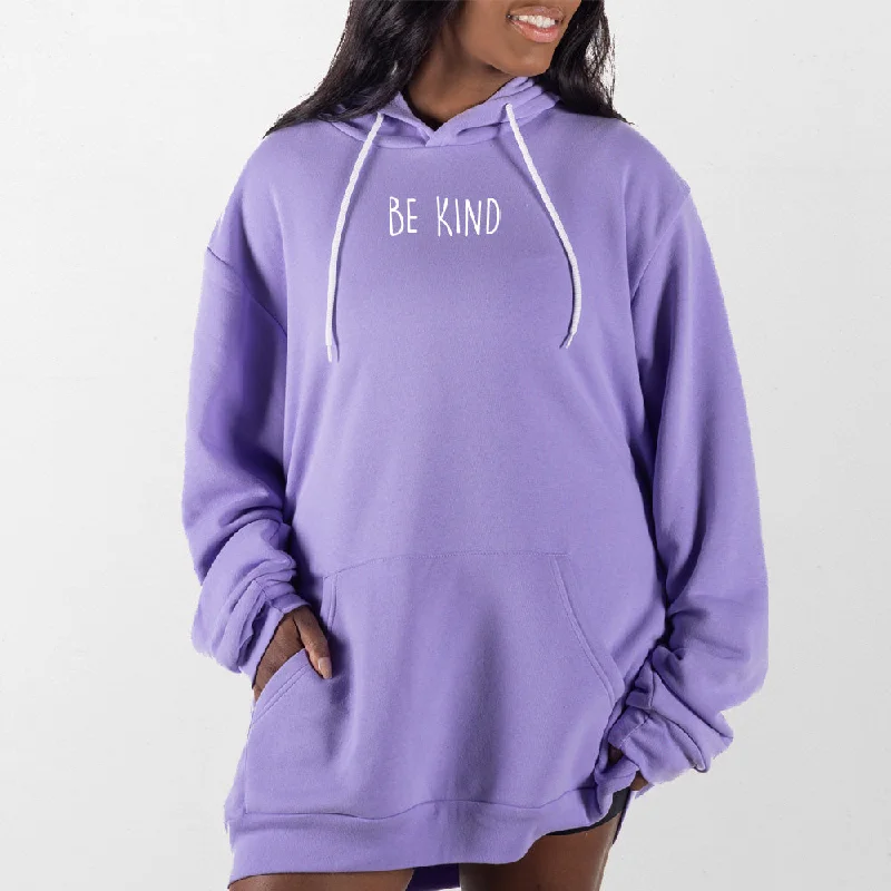 Be Kind Giant Hoodie